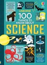 Frith, A: 100 Things to Know about Science - Alex Frith ; Jerome Martin ; Minna Lacey ; Jonathan Melmoth - 9781805317562