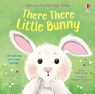 There There Little Bunny - Anna Milbourne - 9781805318828