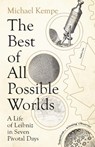 The Best of All Possible Worlds - Michael Kempe - 9781805330882