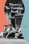 There's No Turning Back - Alba de Cespedes - 9781805331124