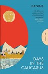 Days in the Caucasus - Banine - 9781805332206