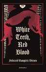 White Teeth, Red Blood - Various Authors - 9781805332640