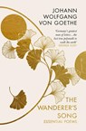 The Wanderer's Song: Essential Poems - Johann Wolfgang von Goethe - 9781805333401