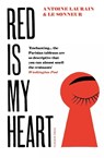 Red Is My Heart - Antoine Laurain - 9781805333579