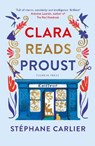 Clara Reads Proust - Stephane Carlier - 9781805334842