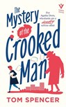 The Mystery of the Crooked Man - Tom Spencer - 9781805335122