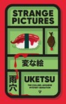 Strange Pictures - Uketsu - 9781805335399