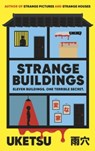 Strange buildings - uketsu - 9781805336310