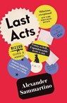 Last Acts - Alexander Sammartino - 9781805337829