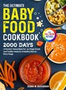 The Ultimate Baby Food Cookbook - Debra W. Buchanan - 9781805384540