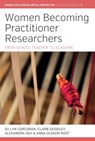 Women Becoming Practitioner Researchers - Su Lyn Corcoran ; Claire Goodley ; Alexandra Hay - 9781805396642