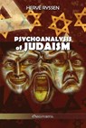 Psychoanalysis of Judaism - Hervé Ryssen - 9781805400448