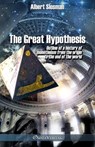 The great hypothesis: Outline of a history of monotheism from the origin to the end of the world - Albert Slosman - 9781805402404