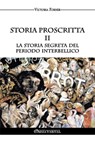 Storia proscritta II - La storia segreta del periodo interbellico: Il ruolo degli agenti ebrei nella storia contemporanea - Victoria Forner - 9781805403111