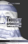Thought criminals: Truth is no defense - Victoria Forner - 9781805403234