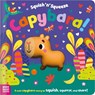Squish 'n' Squeeze Capybara! - Alice Fewery - 9781805444718