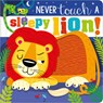 Never Touch a Sleepy Lion! - Christie Hainsby - 9781805446248