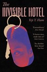 The Invisible Hotel - Yeji Y. Ham - 9781805460350