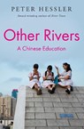 Other Rivers - Peter Hessler - 9781805462859