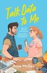 Talk Data To Me - Rose McGee - 9781805462927