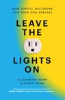 Leave the Lights On - Elizabeth Dunn ; Jiaying Zhao - 9781805463610
