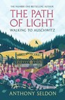 The Path of Light - Anthony Seldon - 9781805464105