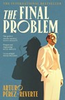 The Final Problem - Arturo Perez-Reverte - 9781805466178