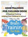 Mind Training For Children Book - William Emer Miller - 9781805472575