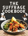 The Suffrage Cookbook - L. O. Kleber - 9781805475439