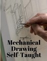 Mechanical Drawing Self-Taught - Joshua Rose - 9781805479154