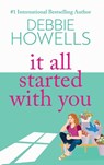It All Started With You - Debbie Howells - 9781805492276