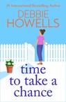 Time to Take a Chance - Debbie Howells - 9781805492399