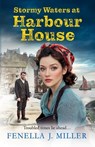 Stormy Waters at Harbour House - Fenella J Miller - 9781805493013