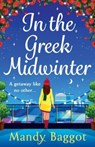 In the Greek Midwinter - Mandy Baggot - 9781805493709