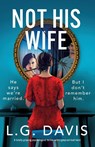 Not His Wife - L. G. Davis - 9781805501312