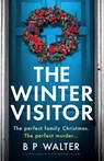 The Winter Visitor - B P Walter - 9781805503538