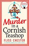 Murder in a Cornish Teashop - Fliss Chester - 9781805504436