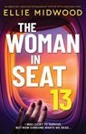 The Woman in Seat 13 - Ellie Midwood - 9781805505792