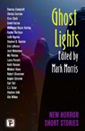 Ghost Lights - Mark Morris - 9781805520108
