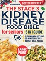 The Stage 3 Kidney Disease Food Bible for Seniors - Jessica Parker - 9781805561842