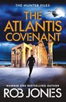 The Atlantis Covenant - Rob Jones - 9781805579946