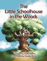 Bahri, K: Little Schoolhouse in the Woods - Kellie Bahri - 9781805580676