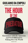 The Hour of the Predator - Giuliano da Empoli - 9781805680161