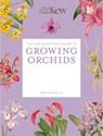 The Kew Gardener's Guide to Growing Orchids - Kew Royal Botanic Gardens ; Philip Seaton - 9781805700340