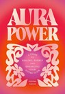 Aura Power - Sushma Sagar - 9781805702481