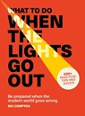 What to Do When the Lights Go Out - Nic Compton - 9781805704300