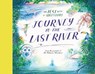 Journey to the Last River - Unknown Adventurer ; Teddy Keen - 9781805704782