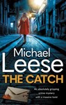 THE CATCH - Michael Leese - 9781805731429