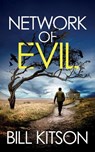 Network of Evil: An addictive and heart-pounding British crime thriller - Bill Kitson - 9781805731726