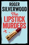 The Lipstick Murders - Roger Silverwood - 9781805732037